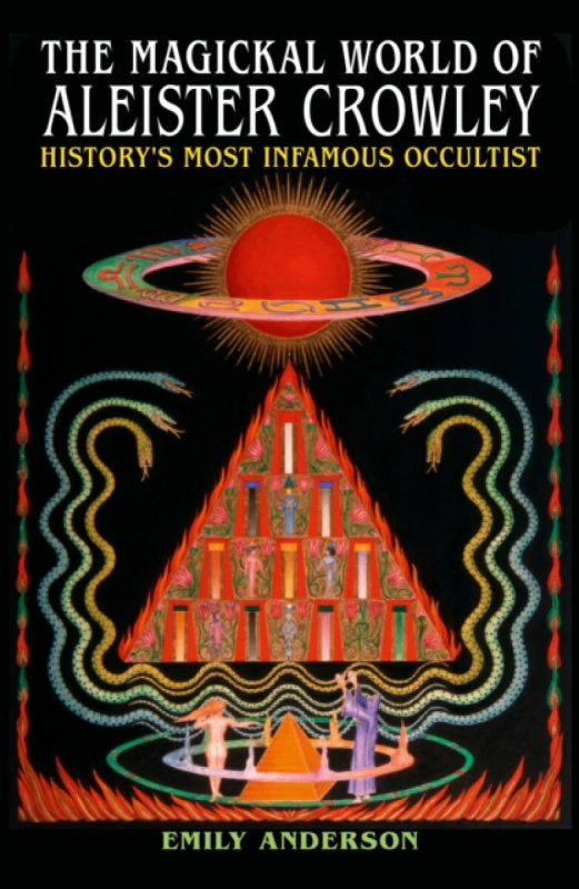 Arcturus Publishing Ltd Magickal World of Aleister Crowley - Anderson, Emily