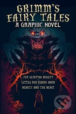 Grimm´s Fairy Tales: A Graphic Novel - Katerina Horakova - kniha z kategorie Komiksy