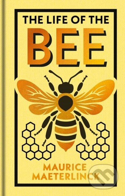The Life of the Bee (Gilded Pocket Edition) - Maurice Maeterlinck