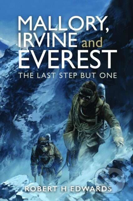 Mallory, Irvine and Everest (The Last Step But One) - kniha z kategorie Individuální sporty