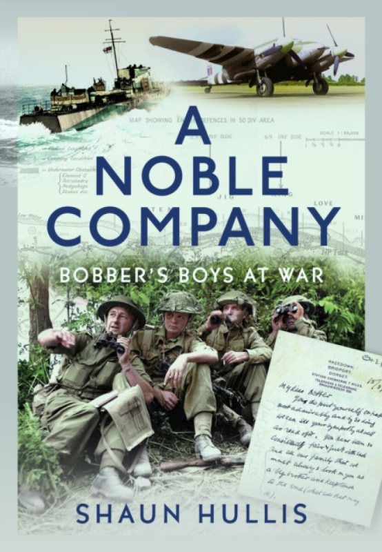 Pen & Sword Books Ltd Noble Company - Hullis, Shaun