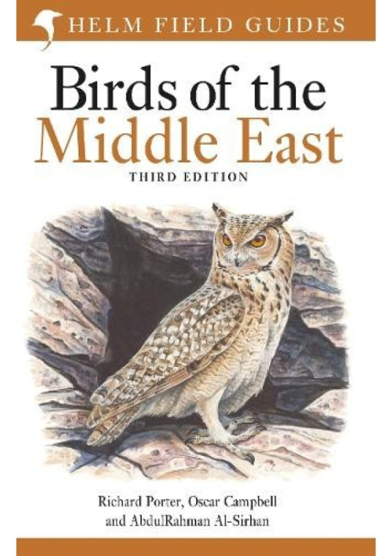 Field Guide to Birds of the Middle East, Third Edition Bloomsbury Publishing PLC