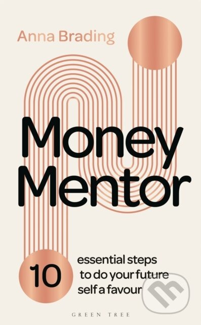 Money Mentor : 10 essential steps to do your future self a favour - kniha z kategorie Investování