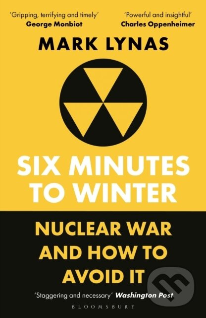 Six Minutes to Winter (Nuclear War and How to Avoid It),Six Minutes to Winter (Nuclear War and How to Avoid It)
