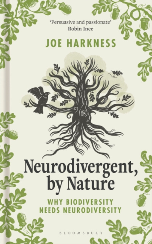 Bloomsbury Publishing PLC Neurodivergent, By Nature - Harkness, Joe