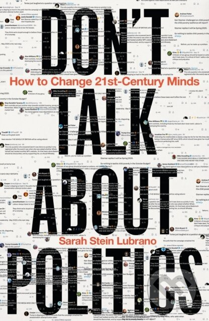 Don't Talk About Politics (How to Change 21st-Century Minds) - kniha z kategorie Filozofie