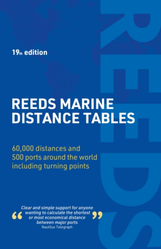 Bloomsbury Publishing PLC Reeds Marine Distance Tables 19th edition - Carter, Kendall