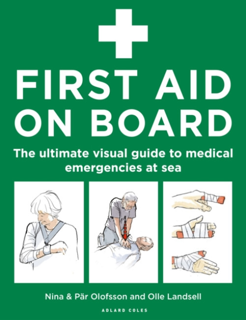 Bloomsbury Publishing PLC First Aid On Board - Olofsson, Nina a Olofsson, Par
