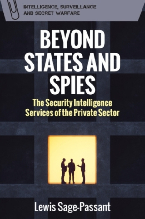 Edinburgh University Press Beyond States and Spies - Sage-Passant, Lewis