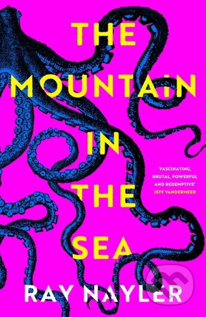 The Mountain in the Sea - Ray Nayler - kniha z kategorie Sci-fi a fantasy