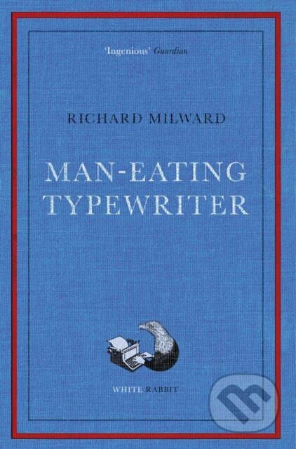 Man-Eating Typewriter (Shortlisted for the Goldsmiths Prize 2023) - kniha z kategorie Společenská beletrie