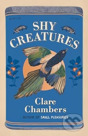 Shy Creatures - Clare Chambers - kniha z kategorie Společenská beletrie