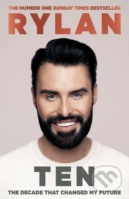 TEN: The decade that changed my future (From the No.1 bestselling author and the nation's favourite presenter)