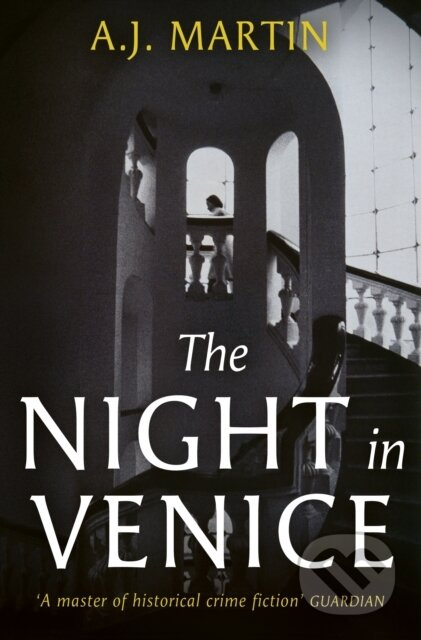 The Night in Venice (An irresistible historical novel – The Talented Mr Ripley meets A Room with a View) - kniha z kategorie Společenská beletrie