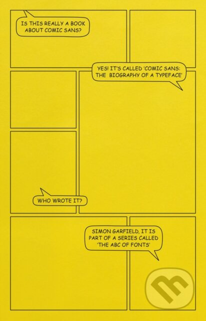 Comic Sans (The Biography of a Typeface) - Simon Garfield - kniha z kategorie Grafický design