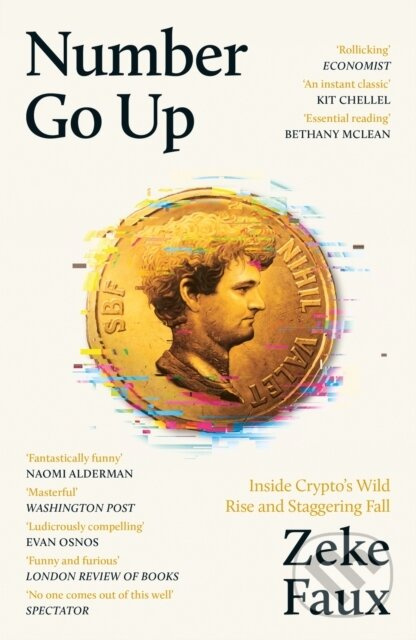 Number Go Up (Inside Crypto’s Wild Rise and Staggering Fall) - kniha z kategorie Reportáže a publicistika