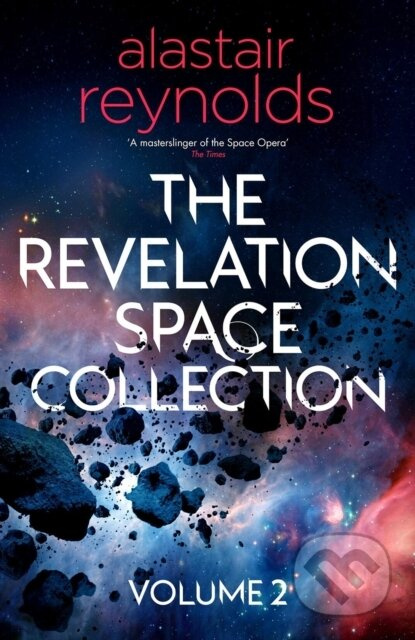 The Revelation Space Collection Volume 2 - Alastair Reynolds