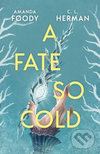 A Fate So Cold (From the NYT Bestselling Authors of ALL OF US VILLAINS) - kniha z kategorie Romantika