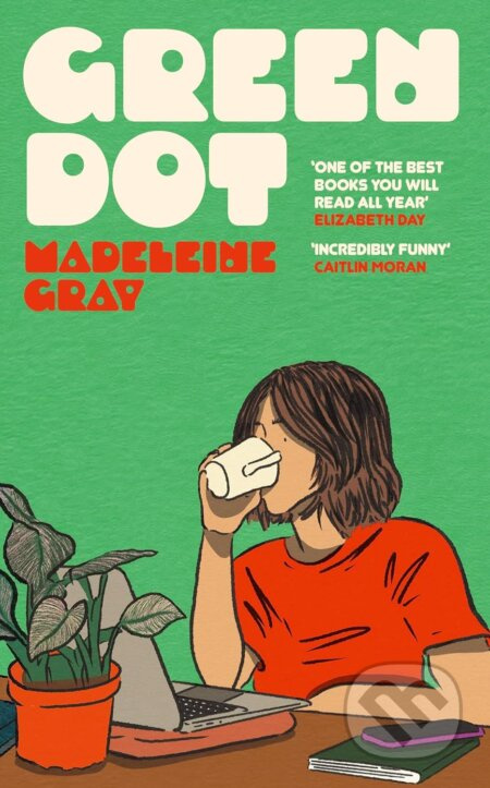 Green Dot - Madeleine Gray - kniha z kategorie Společenská beletrie