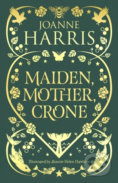 Mother Maiden Crone A Collection (A Collection) - Joanne Harris - kniha z kategorie Společenská beletrie