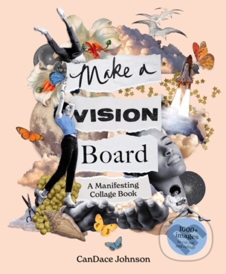 Make a Vision Board (Manifesting Collage Book) - CanDace Johnson - kniha z kategorie Hobby