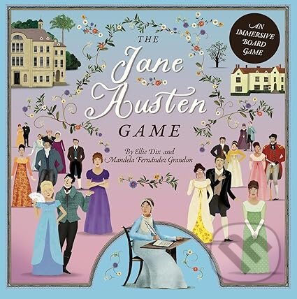 The Jane Austen Game : An immersive boardgame - Ellie Dix, Mandela Fernandez-Grandon
