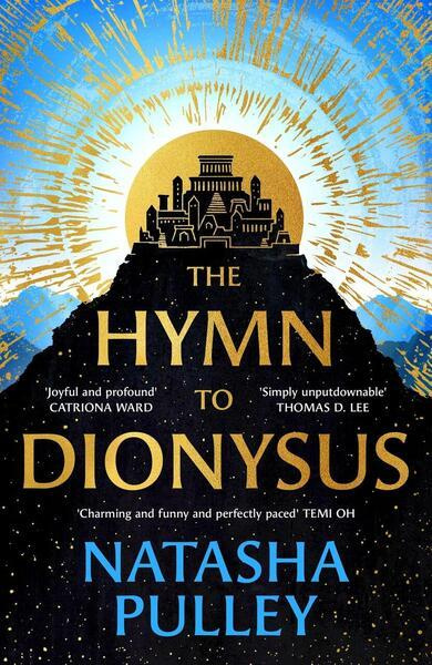 Hymn to Dionysus - Natasha Pulley