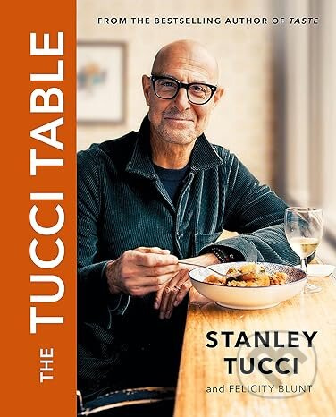 The Tucci Table - Stanley Tucci - kniha z kategorie Kuchařky