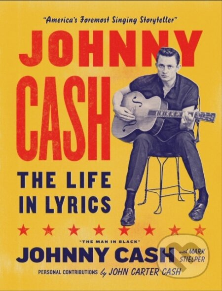 Johnny Cash (The Life in Lyrics) - Mark Stielper, Johnny Carter Cash, Johnny Cash - kniha z kategorie Životopisy