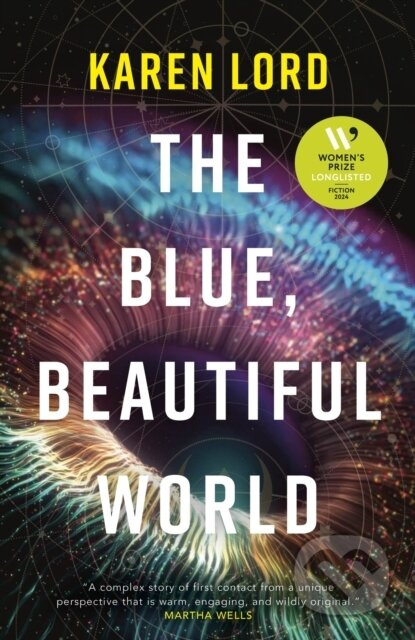 The Blue, Beautiful World (Longlisted for the Women’s Prize for Fiction 2024) - kniha z kategorie Sci-fi