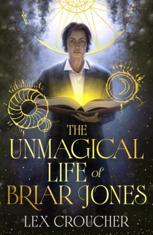 The Unmagical Life of Briar Jones -  Lex Croucher