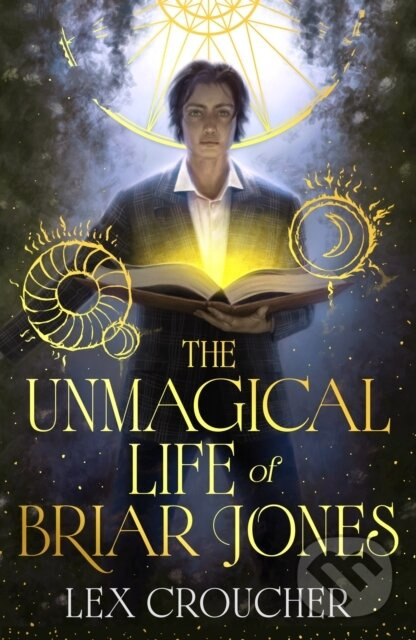 The Unmagical Life of Briar Jones -  Lex Croucher
