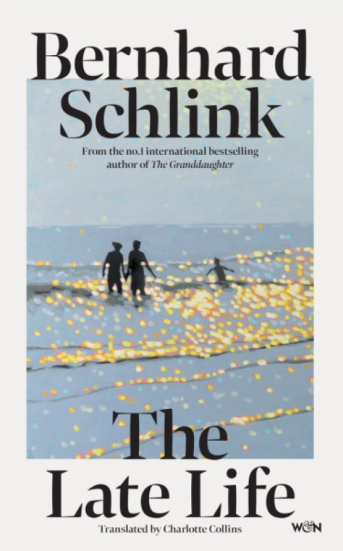 Orion Publishing Co Late Life - Schlink, Prof Bernhard