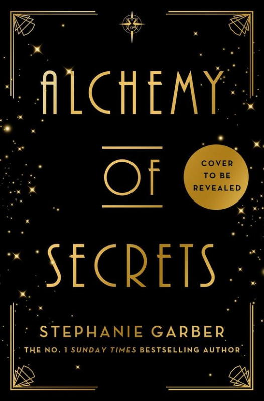 Alchemy of Secrets - Stephanie Garber