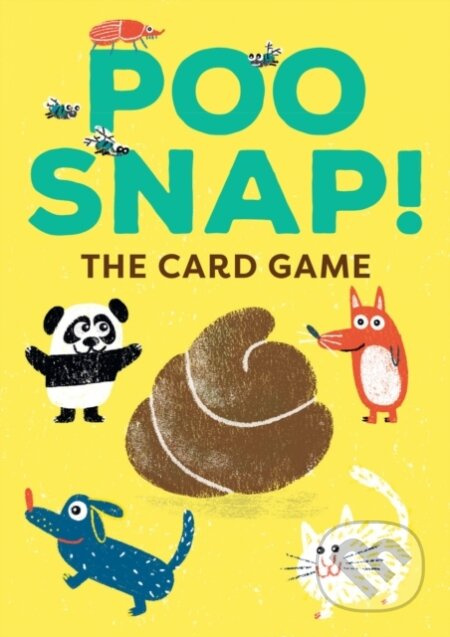 Poo Snap! (Fast and Fun Animal Snap Card Game) - kniha z kategorie Hobby