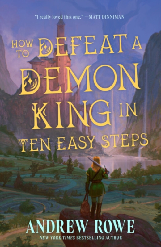 How to Defeat a Demon King in Ten Easy Steps (The LitRPG bestseller)