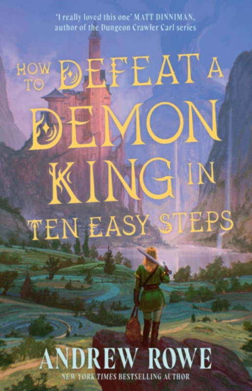 Orion Publishing Co How to Defeat a Demon King in Ten Easy Steps - Rowe, Andrew