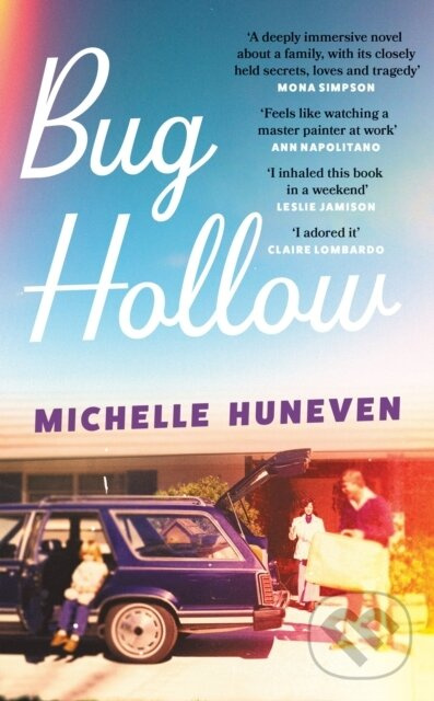 Bug Hollow (A gorgeous story of a complicated, loving family for fans of Ann Patchett and Anne Tyler – the perfect summer read) - kniha z kategorie…