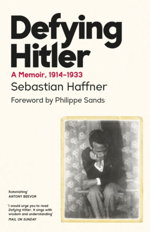 Defying Hitler - Sebastian Haffner