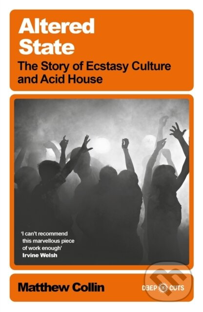 Altered State (The Story of Ecstasy Culture and Acid House) - kniha z kategorie Humanitné a spoločenské vedy
