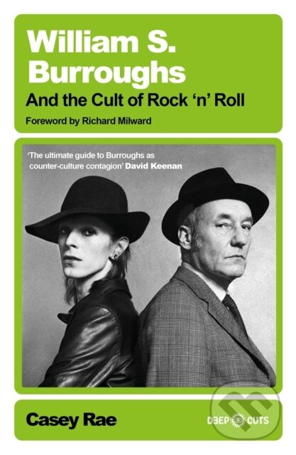 William S. Burroughs and the Cult of Rock 'n' Roll - kniha z kategorie Životopisy, reportáže a myšlienky