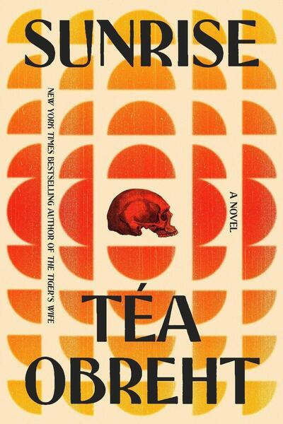 Sunrise -  Tea Obreht