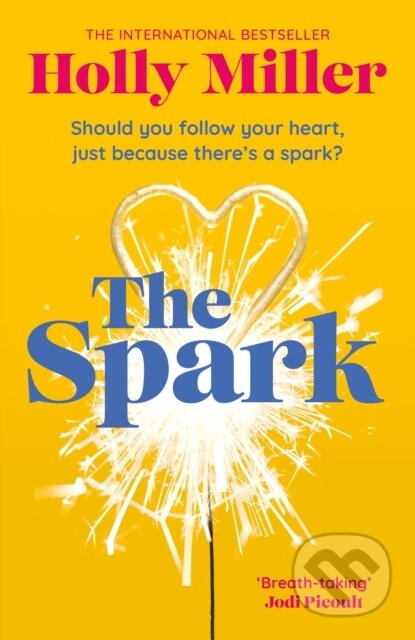 The Spark (the unmissable new love story from the author of The Sight Of You) - kniha z kategorie Romantika