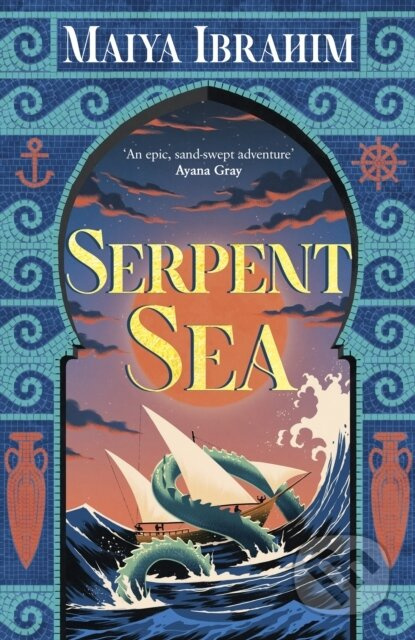 Serpent Sea (Sequel to Spice Road, the Sunday Times bestselling Arabian-inspired YA fantasy) - kniha z kategorie Pro děti