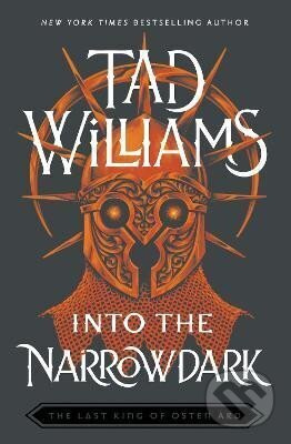 Into the Narrowdark: Book Three of The Last King of Osten Ard