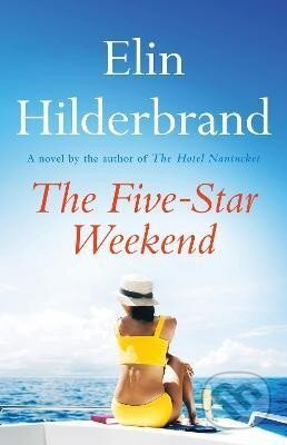 The Five-Star Weekend - Elin Hilderbrand