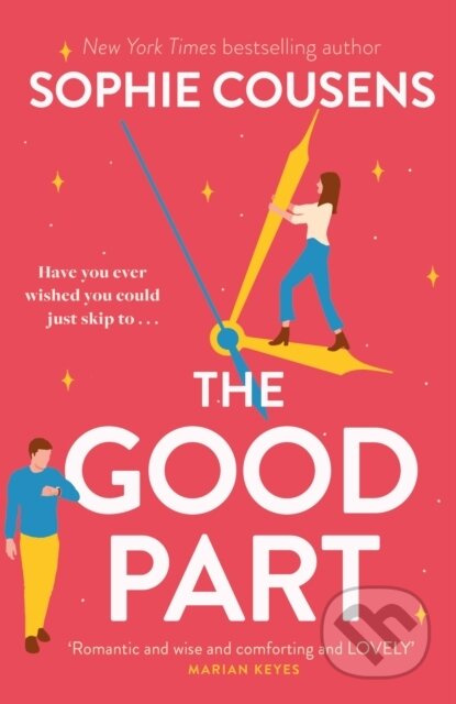 The Good Part (An utterly hilarious and heartwarming rom-com for fans of Beth O'Leary) - kniha z kategorie Romantika