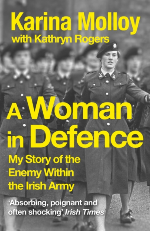 A Woman in Defence - Karina Molloy