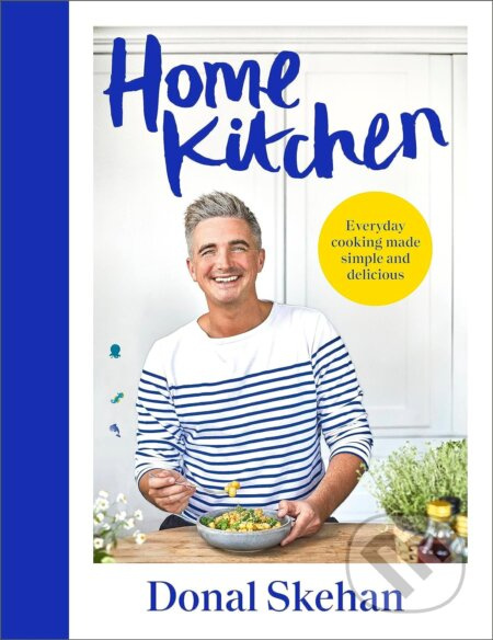 Home Kitchen - Donal Skehan - kniha z kategorie Kuchařky