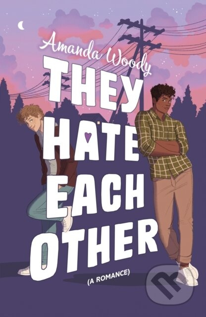 They Hate Each Other - Amanda Woody - kniha z kategorie Beletrie pro děti